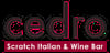 Cedro Scratch Italian & Wine Bar
